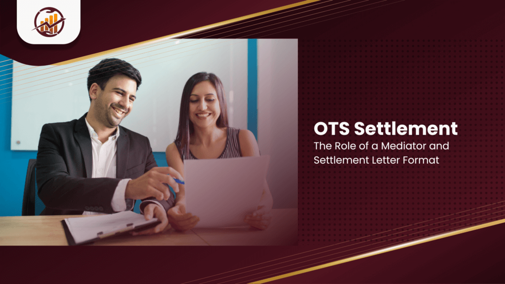 OTS Settlement: The Role of a Mediator and Settlement Letter Format